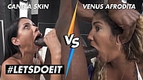 LETSDOEIT - Canela Skin vs Venus Afrodita - Who...