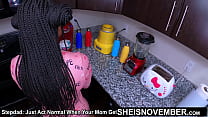 T Act Normal When Your Stepmom Gets Home, Now Fuck Me! Innocent Babe Sheisnovember Skinny Sy Fucked Hardcore Doggystyle By Dominating Black Stepfather Bbc, Then Fucking Her Big Tits & Areolas Out Closeup On Buffet Hardcore On Msnovember