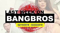 Last Week On BANGBROS.COM: 02/16/2019 - 02/22/2019 Thumbnail