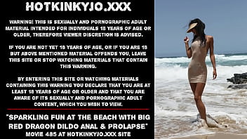 Sparkling fun at the beach with big red dragon dildo anal &amp_ prolapse