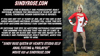 Sindy Rose Queen fo Hearts studio self anal fisting and prolapse