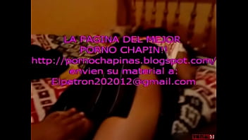 Pornochapinas!! la mejor porno de Guatemala envien sus materiales a elpatron202012@gmail.com