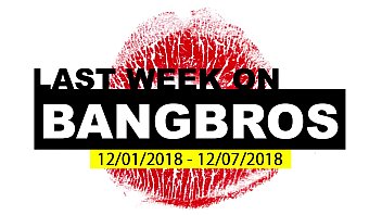 Semana passada em BANGBROS.COM: 01/12/2018 - 07/12/2018